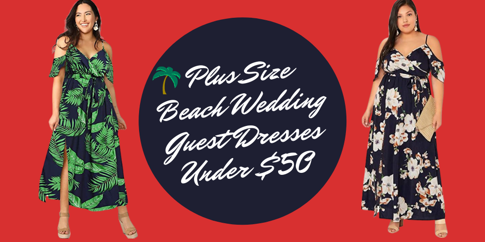 plus size beach wedding guest dresses under $50